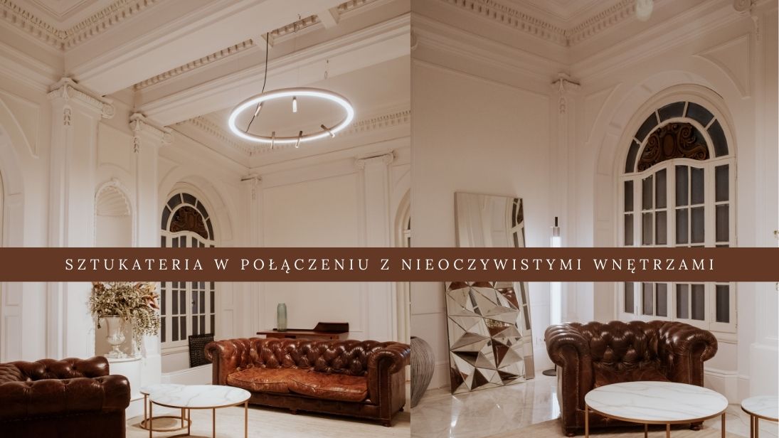 Modna sztukateria 2025 - sztukateria w połączeniu z nieoczywistymi wnętrzami